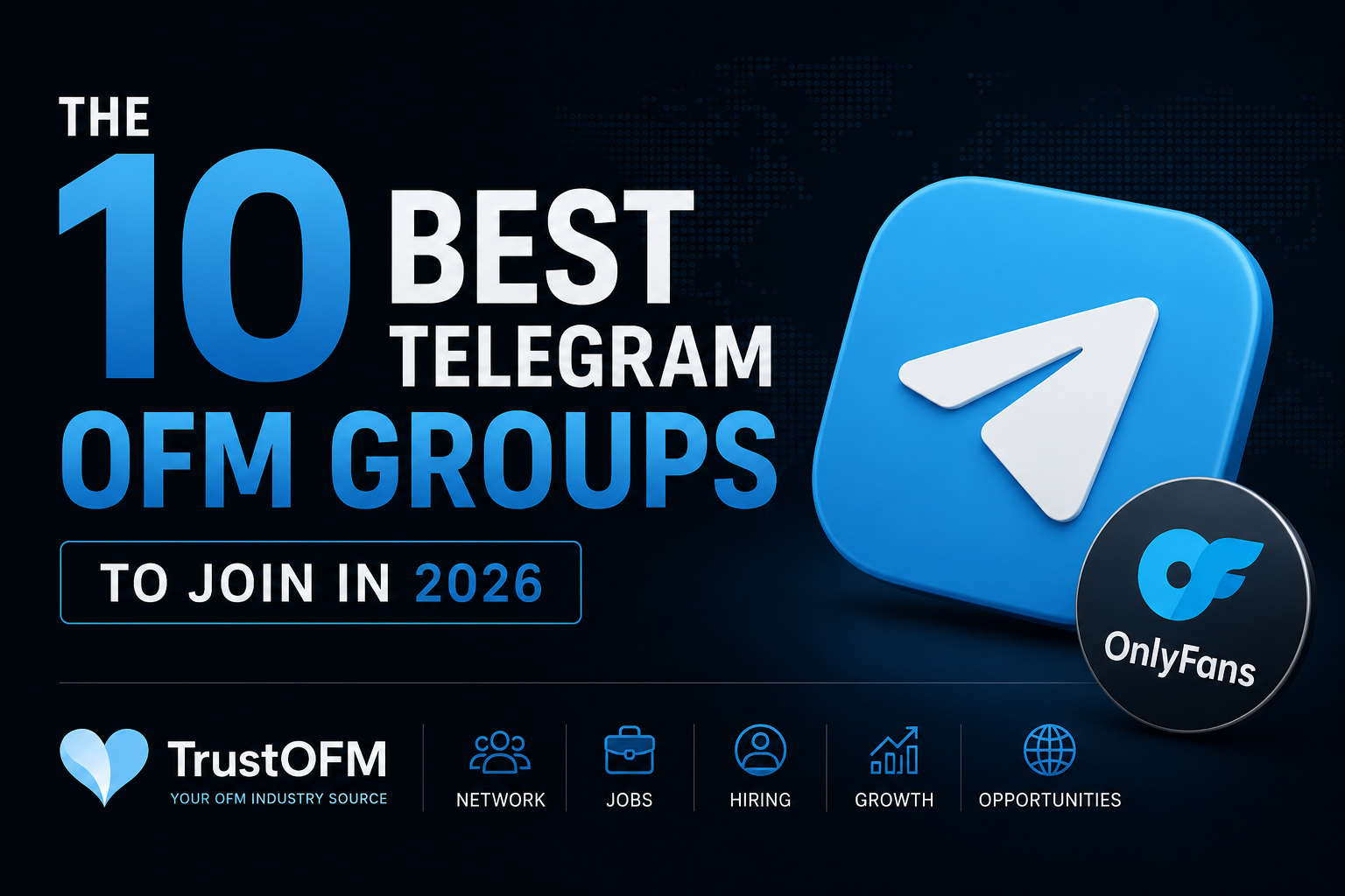 The 10 Best Telegram OFM Groups to Join in 2026
